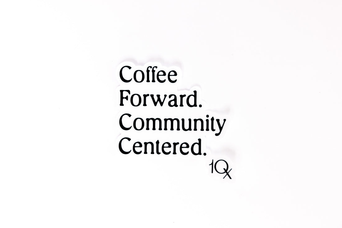 5th Anniversary Stickers - "Coffee Forward. Community Centered."