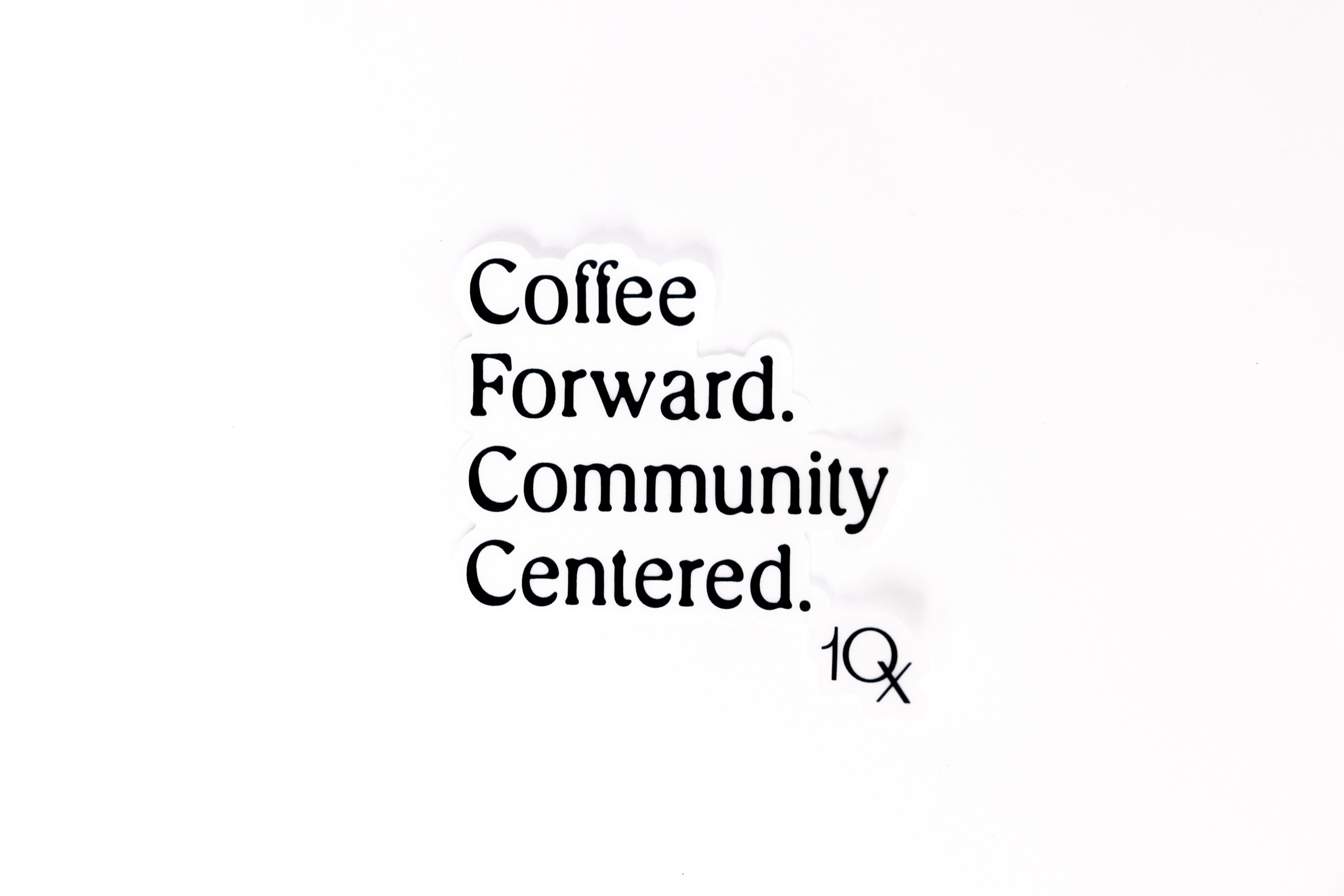 5th Anniversary Stickers - &quot;Coffee Forward. Community Centered.&quot;